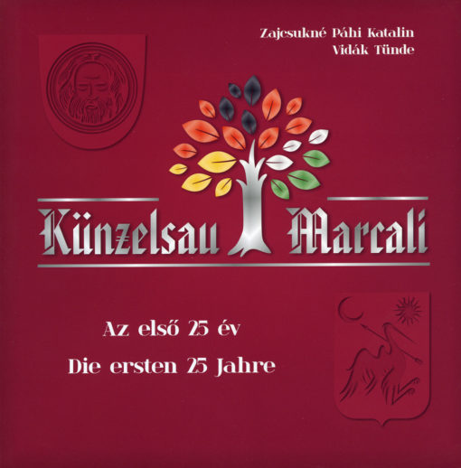 Zajcsukné Páhi Katalin – Vidák Tünde: Künzelsau – Marcali. Az első 25 év